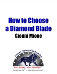 How to Choose a Diamond Blade - Everything you need to consider when choosing a diamond blade, including bond and material being cut. Read or download on Desert Diamond Industries' Scribd page.
