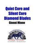 Quiet Core and Silent Core Diamond Blades - Everything You Ever Wanted to Know about Quiet Core and Silent Core Blades. Read or download on Desert Diamond Industries' Scribd page.